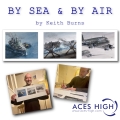 BY SEA & BY AIR - last few copies remaining...