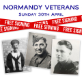 Normandy Veterans' Signing Event – 30th April
