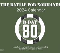 2024 CALENDAR - THE BATTLE FOR NORMANDY